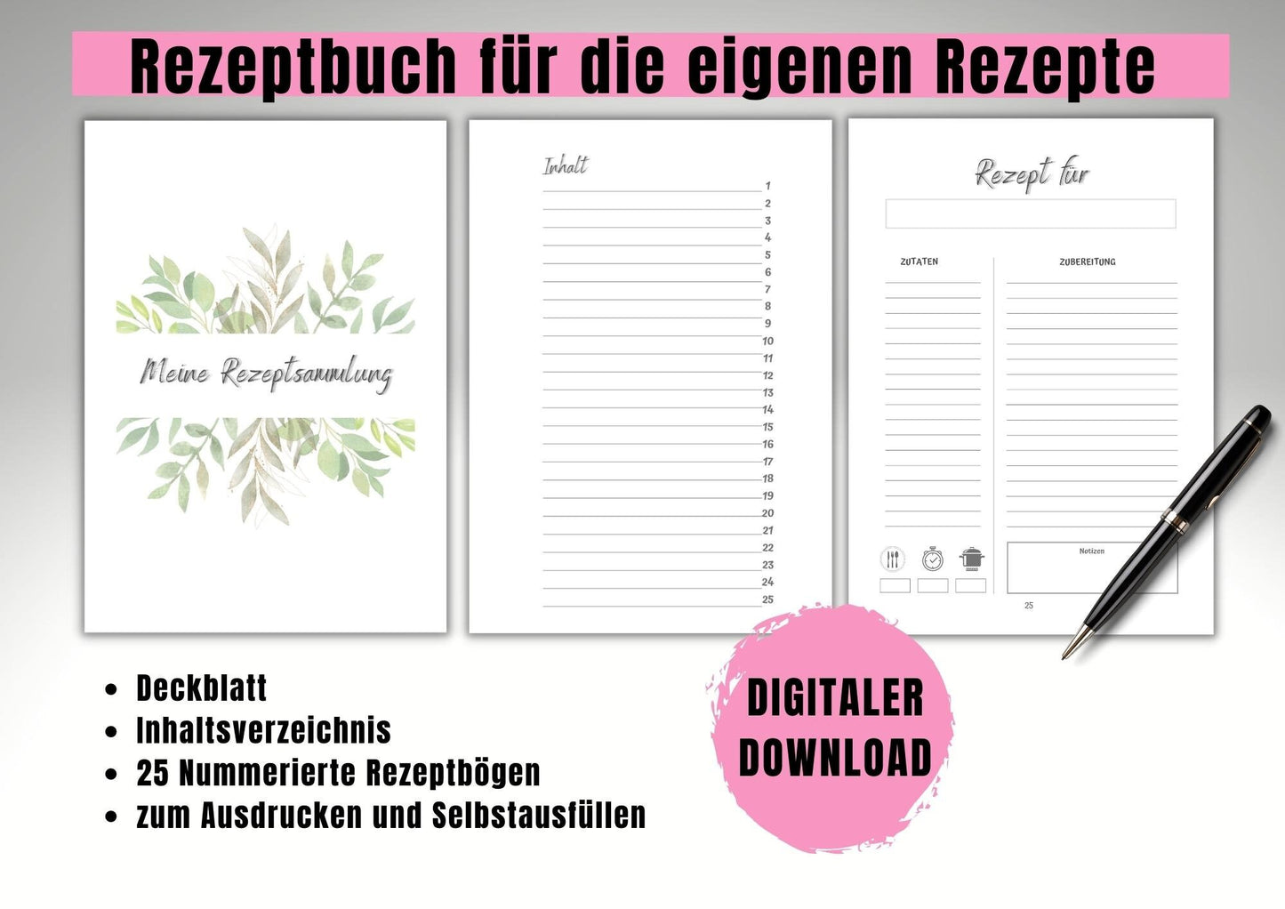 Lieblingsrezepte in deinem Rezeptbuch I 25 Rezeptvorlagen mit Portionsangabe, Koch-und Zubereitungszeit, inkl. Inhaltsverzeichnis, Deckblatt