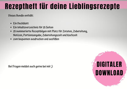 Lieblingsrezepte in deinem Rezeptbuch I 25 Rezeptvorlagen mit Portionsangabe, Koch-und Zubereitungszeit, inkl. Inhaltsverzeichnis, Deckblatt